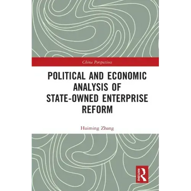 Political and Economic Analysis of State-Owned Enterprise Reform