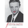 Fashioning Sapphism: The Origins of a Modern English Lesbian Culture