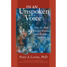 In an Unspoken Voice: How the Body Releases Trauma and Restores Goodness