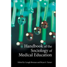 Handbook of the Sociology of Medical Education