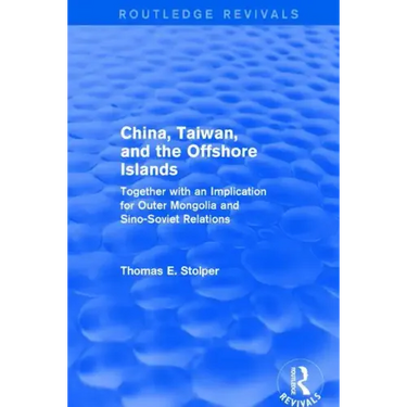 China, Taiwan and the Offshore Islands