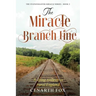 The Miracle Branch Line