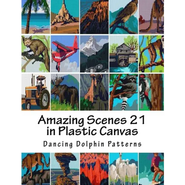 Amazing Scenes 21: in Plastic Canvas