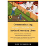 Communicating Across the Divides In Our Everyday Lives