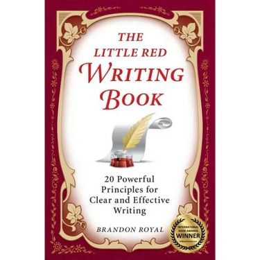 The Little Red Writing Book: 20 Powerful Principles for Clear and Effective Writing (International Edition)