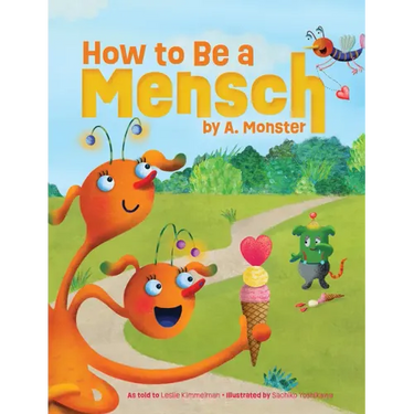 How to Be a Mensch, by A. Monster