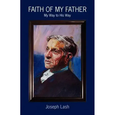 Faith Of My Father: My Way to His Way