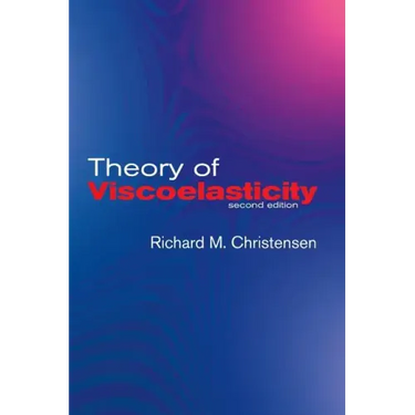 Theory of Viscoelasticity: Second Edition