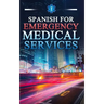 Spanish for Emergency Medical Services
