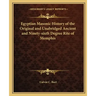 Egyptian Masonic History of the Original and Unabridged Ancient and Ninety-sixth Degree Rite of Memphis