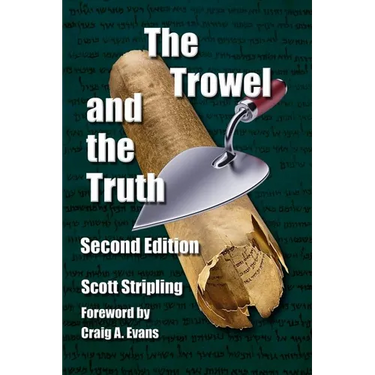 The Trowel and the Truth: A Guide to Field Archaeology in the Holy Land