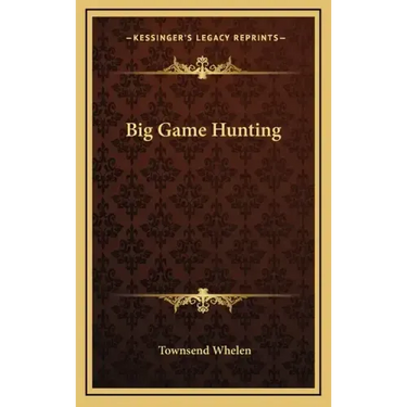 Big Game Hunting