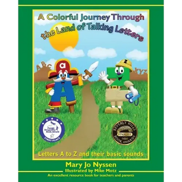A Colorful Journey Through the Land of Talking Letters: Letters A to Z and their basic sounds