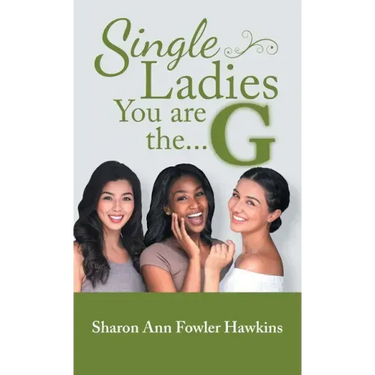 Single Ladies, You Are the G