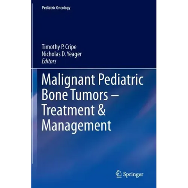 Malignant Pediatric Bone Tumors - Treatment & Management