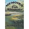 Memoirs of a Fish Whisperer