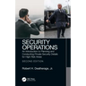 Security Operations: An Introduction to Planning and Conducting Private Security Details for High-Risk Areas