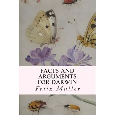 Facts and Arguments for Darwin