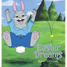 Easter Dreams