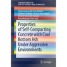 Properties of Self-Compacting Concrete with Coal Bottom Ash Under Aggressive Environments