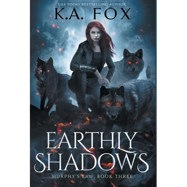 Earthly Shadows: Murphy's Law Book Three
