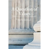 A Question of Values