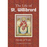 Life of St. Willibrord