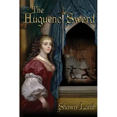 The Huguenot Sword