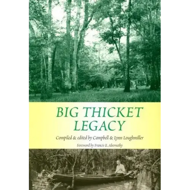 Big Thicket Legacy: Volume 2
