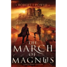 The March of Magnus: Book Two of the Spark City Cycle (Large Print)