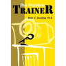 The Standup Trainer: Techniques from the Theater and the Comedy Club to Help Your Students Laugh, Stay Awake, and Learn Something Useful