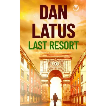LAST RESORT a gripping action-packed thriller