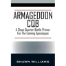 Armageddon CQB: A Close Quarter Battle Primer For The Coming Apocalypse