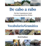 De cabo a rabo - Vocabulario/Gramática: The Most Comprehensive Guide to Learning Spanish Ever Written