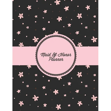 Maid Of Honor Planner: Organizer Planning Bridal Shower, Vendor Contact Notes, Big Day, Wedding & Bachelorette Party, Bride Gift, Important Notebook J