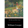 The Task, and Other Poems
