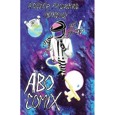 A.B.O. Comix Vol 1: A Queer Prisoners Anthology