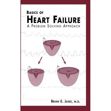 Basics of Heart Failure: A Problem Solving Approach
