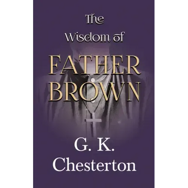 The Wisdom of Father Brown
