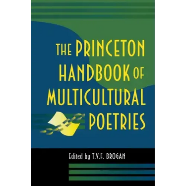 The Princeton Handbook of Multicultural Poetries