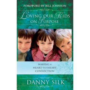 Loving Our Kids on Purpose
