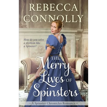 The Merry Lives of Spinsters