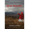 Dear Heaven: Letters To An Angel