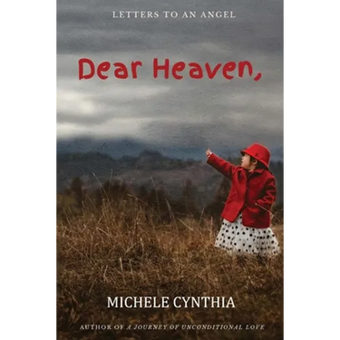 Dear Heaven: Letters To An Angel