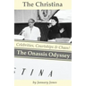 The Christina: The Onassis Odyssey: Celebrities, Courtships & Chaos!