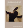 Nuclear Impact: Broken Atoms in Our Hands