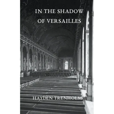 In the Shadow of Versailles