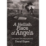 A Hellish Place of Angels: Con Thien: One Man's Journey