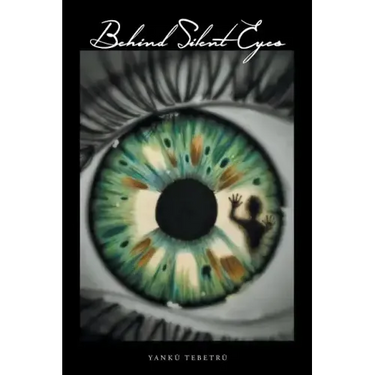 Behind Silent Eyes