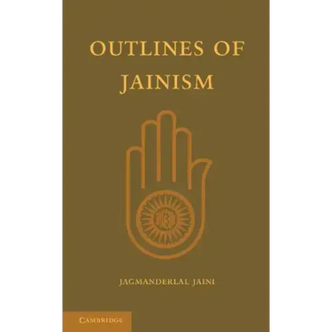 Outlines of Jainism